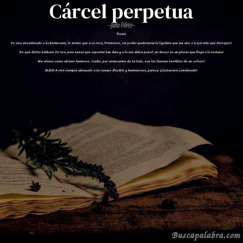 Poema Cárcel perpetua de Julio Flórez con fondo de libro