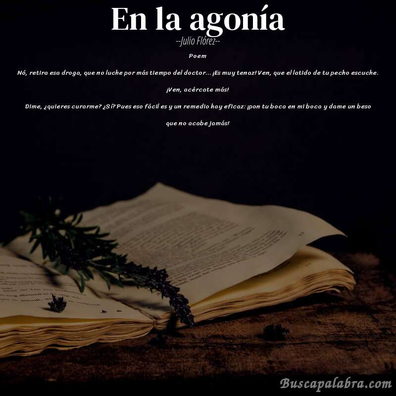 Poema En la agonía de Julio Flórez con fondo de libro