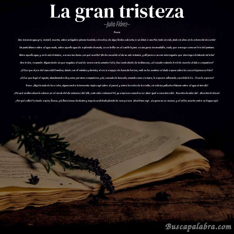 Poema La gran tristeza de Julio Flórez con fondo de libro
