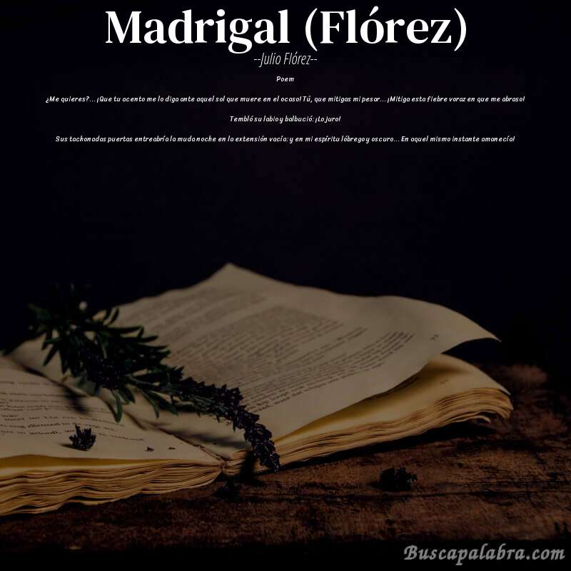 Poema Madrigal (Flórez) de Julio Flórez con fondo de libro