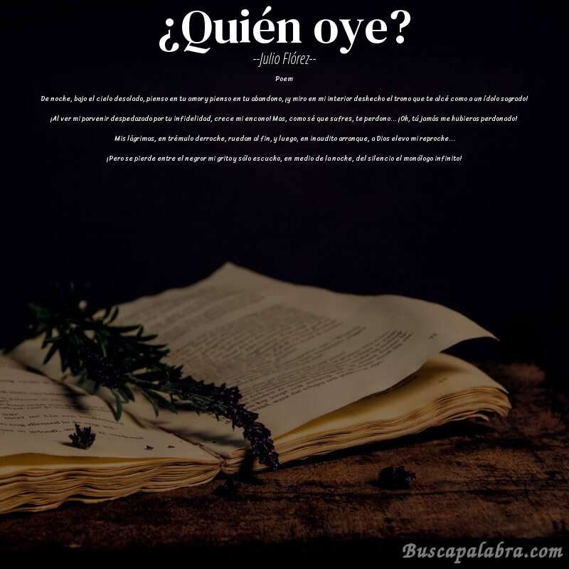 Poema ¿Quién oye? de Julio Flórez con fondo de libro