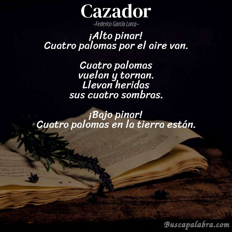 Poema Cazador de Federico García Lorca con fondo de libro