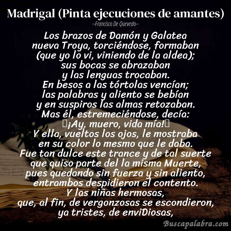 Poema Madrigal (Pinta ejecuciones de amantes) de Francisco de Quevedo con fondo de libro