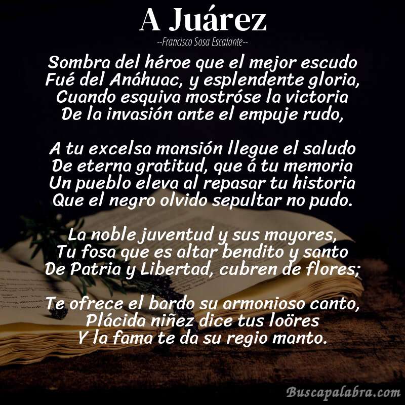 Poema A Juárez de Francisco Sosa Escalante con fondo de libro