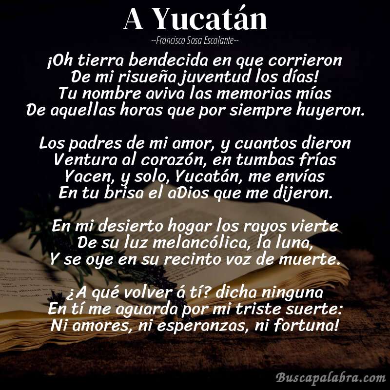 Poema A Yucatán de Francisco Sosa Escalante con fondo de libro