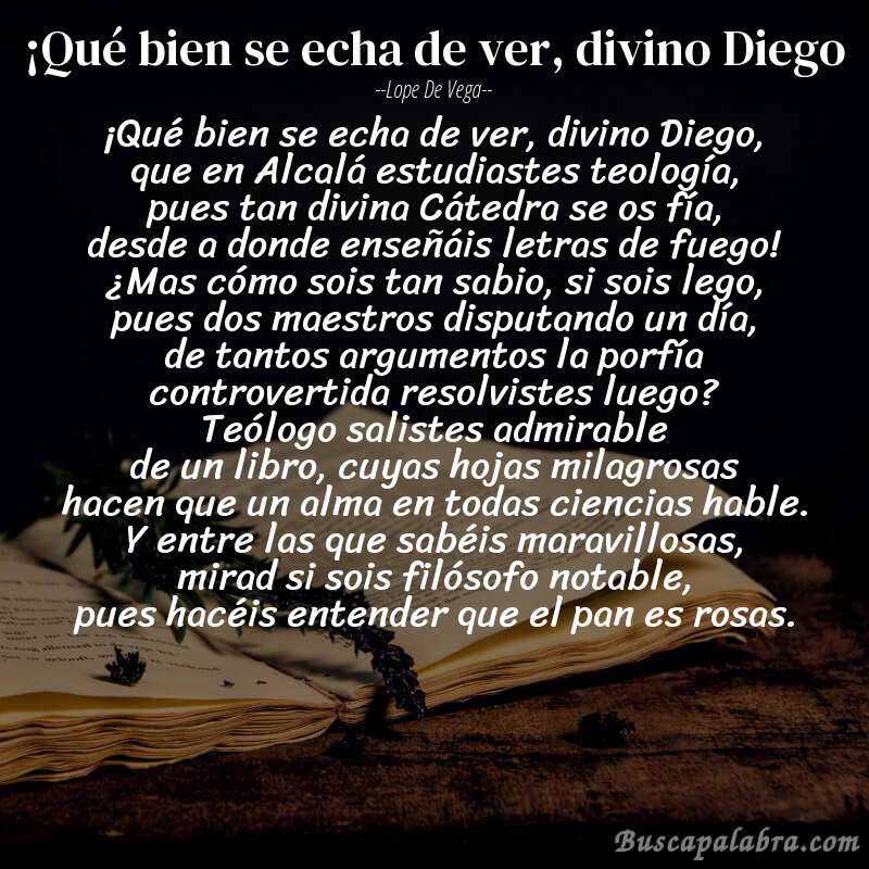 Poema ¡Qué bien se echa de ver, divino Diego de Lope de Vega con fondo de libro