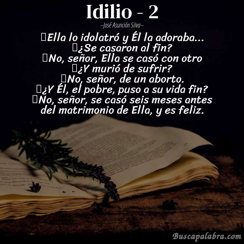 Poema Idilio - 2 de José Asunción Silva con fondo de libro