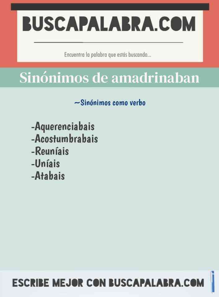 Sinónimo de amadrinaban
