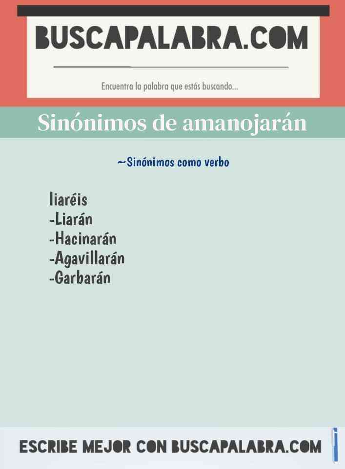 Sinónimo de amanojarán
