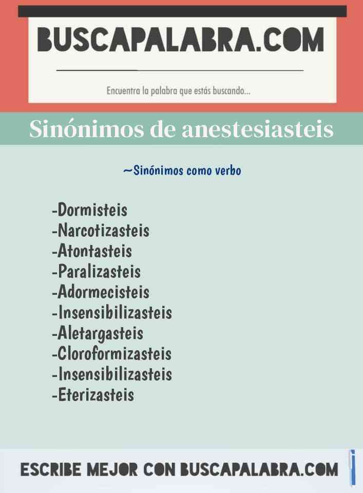 Sinónimo de anestesiasteis