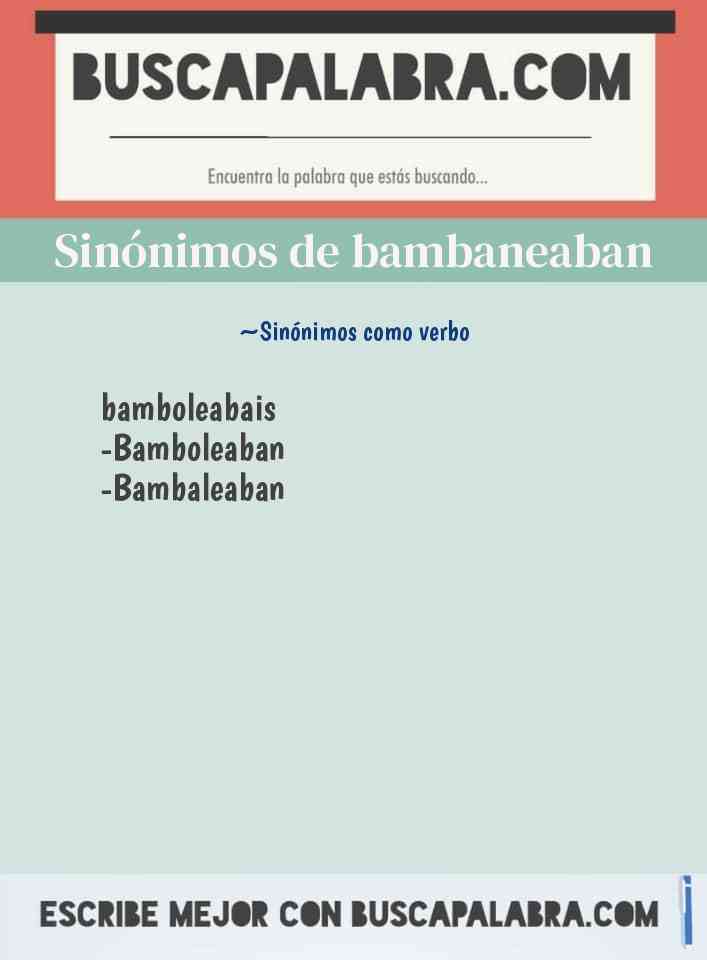 Sinónimo de bambaneaban