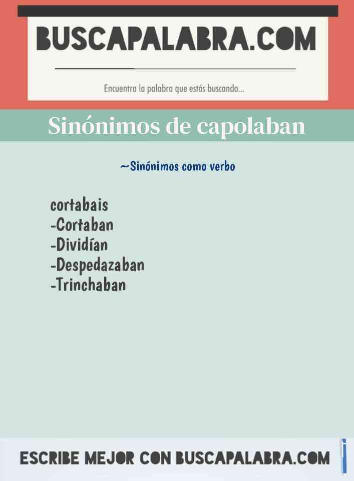 Sinónimo de capolaban