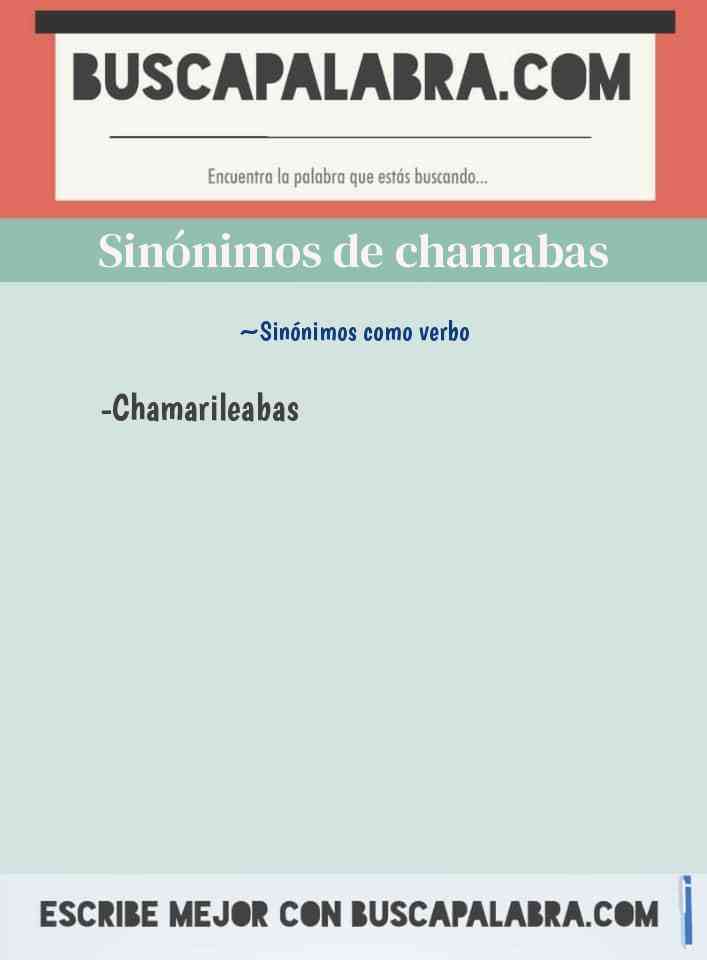 Sinónimo de chamabas