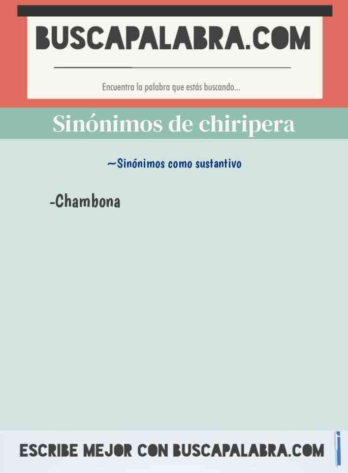 Sinónimo de chiripera