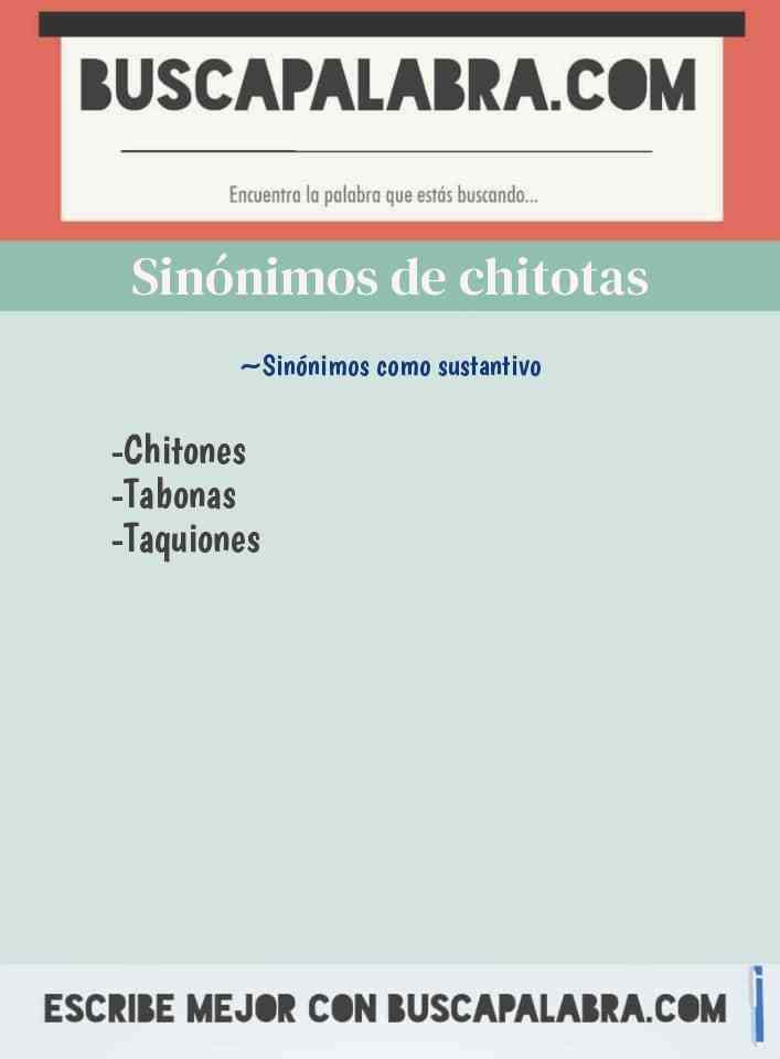 Sinónimo de chitotas