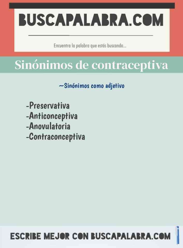 Sinónimo de contraceptiva