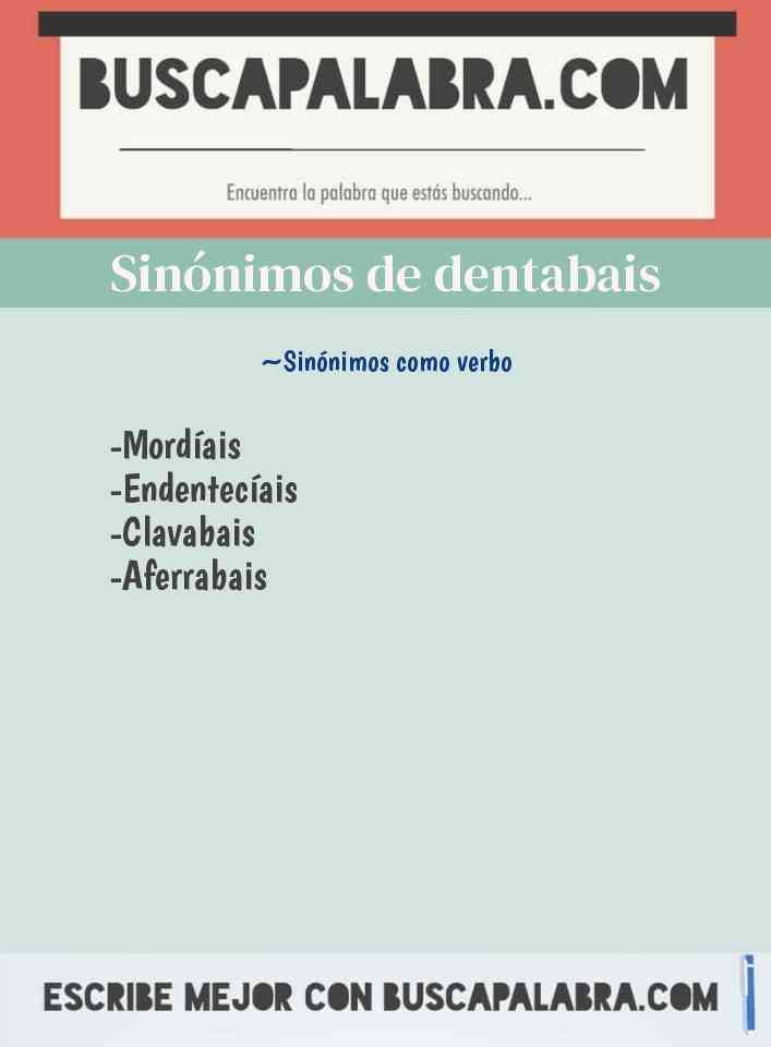Sinónimo de dentabais