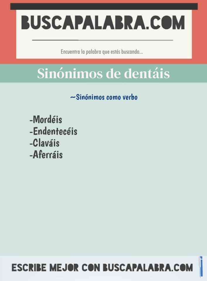 Sinónimo de dentáis