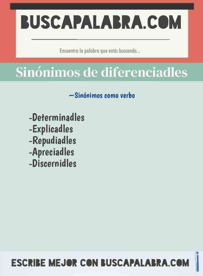 Sinónimo de diferenciadles