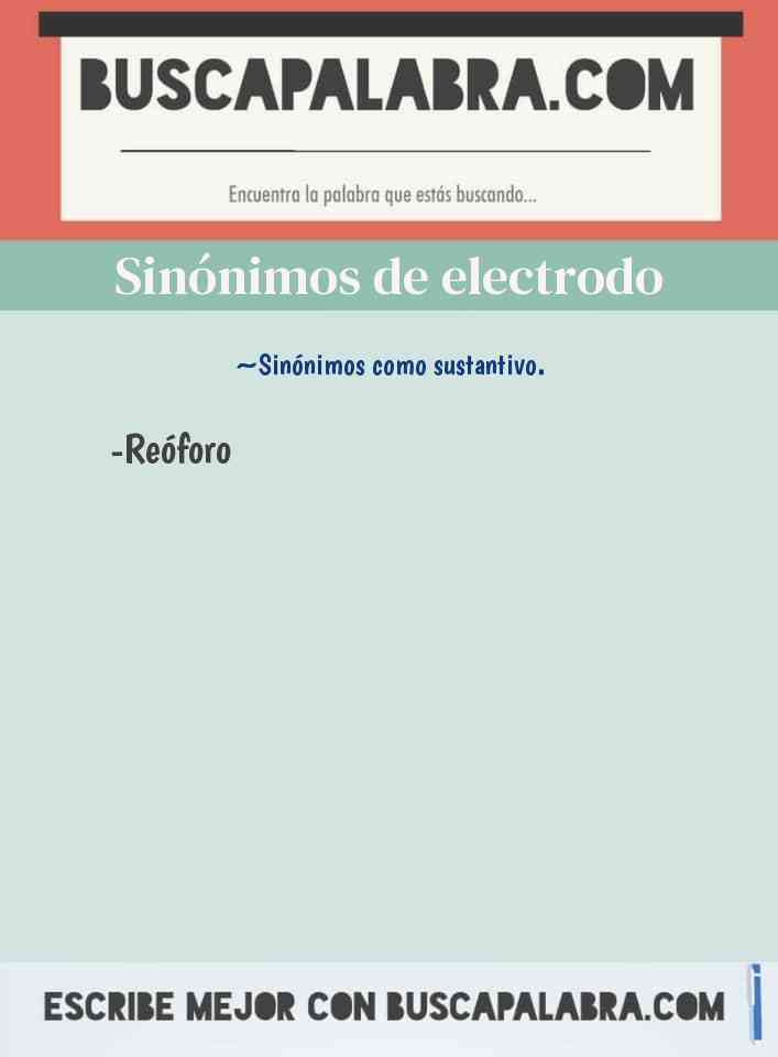Sinónimo de electrodo