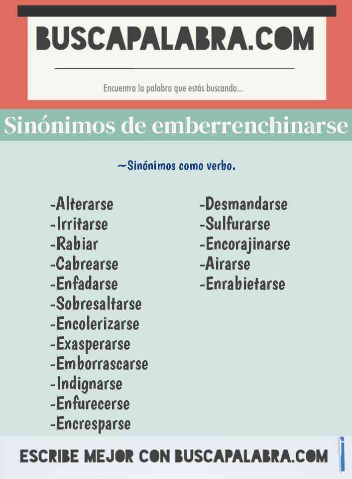 Sinónimo de emberrenchinarse