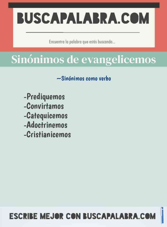 Sinónimo de evangelicemos