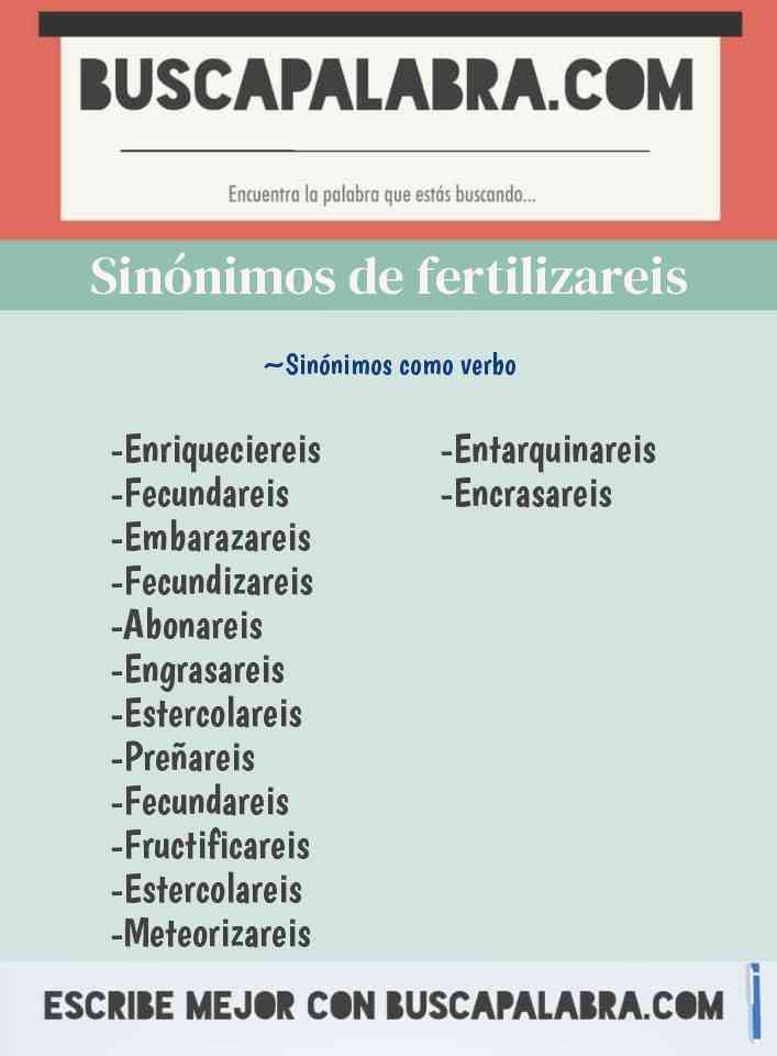 Sinónimo de fertilizareis