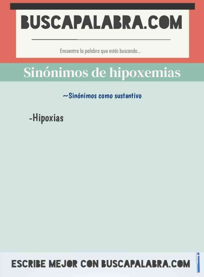Sinónimo de hipoxemias