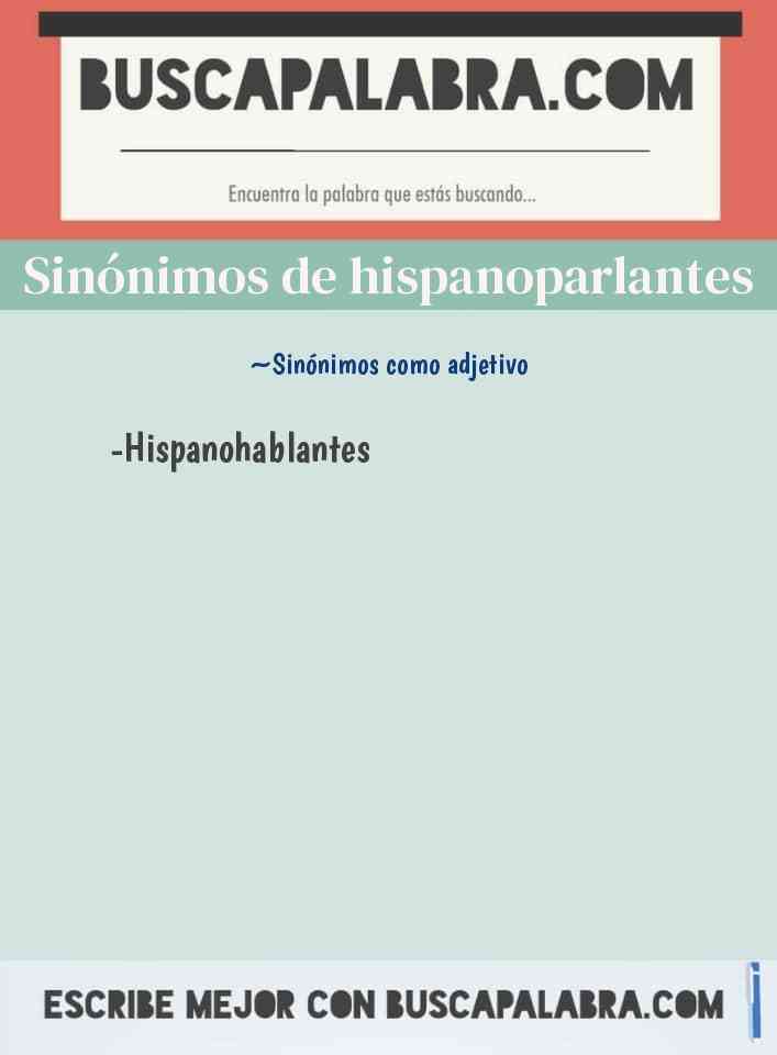 Sinónimo de hispanoparlantes