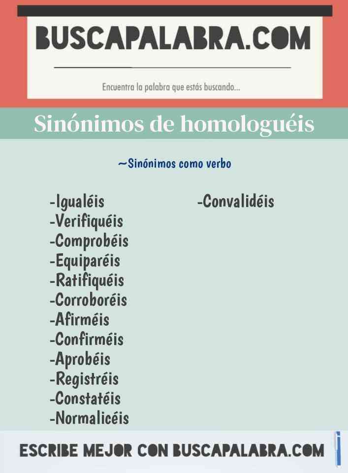 Sinónimo de homologuéis