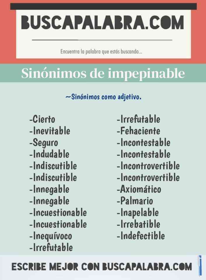 Sinónimo de impepinable