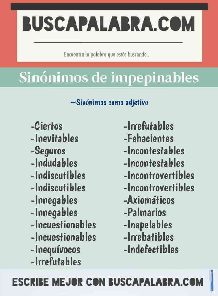 Sinónimo de impepinables