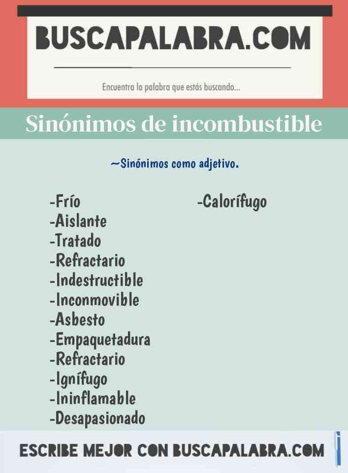 Sinónimo de incombustible