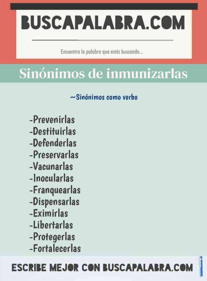 Sinónimo de inmunizarlas
