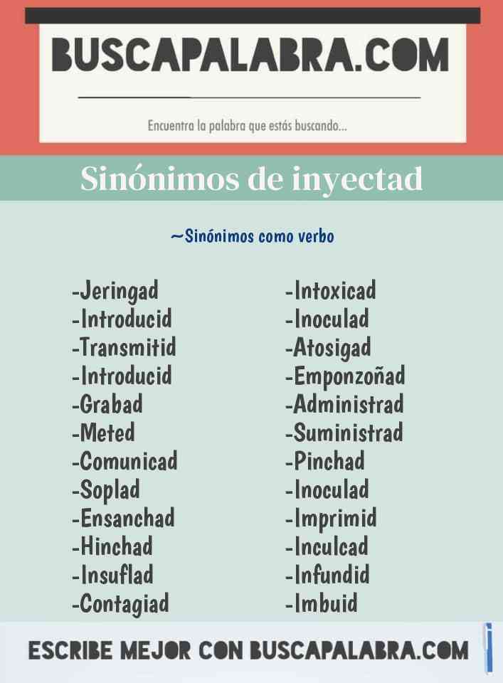 Sinónimo de inyectad