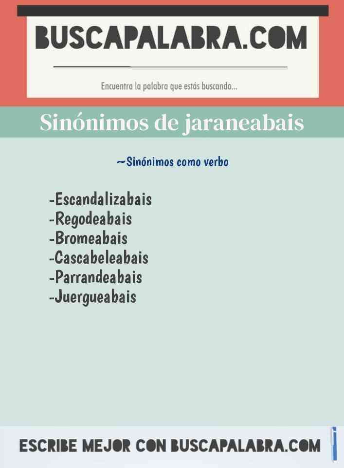 Sinónimo de jaraneabais