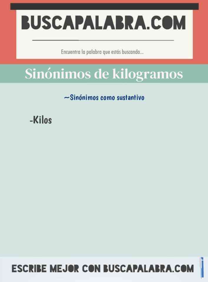 Sinónimo de kilogramos