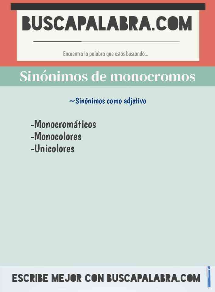 Sinónimo de monocromos