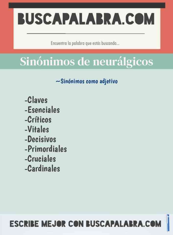 Sinónimo de neurálgicos