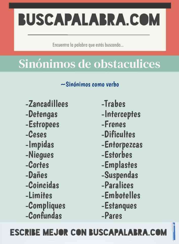 Sinónimo de obstaculices