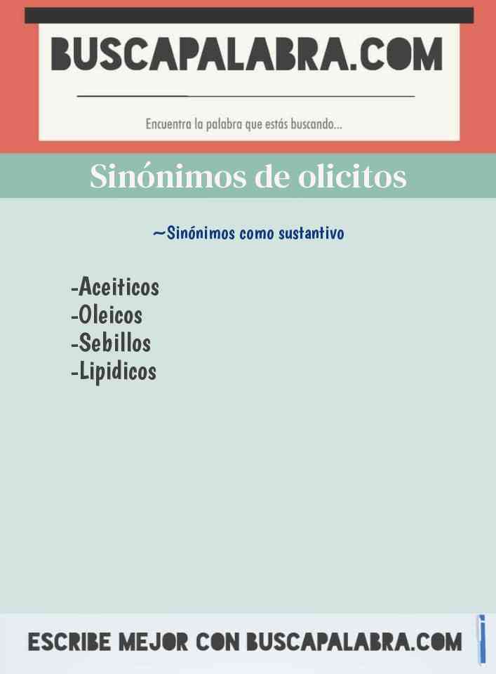 Sinónimo de olicitos