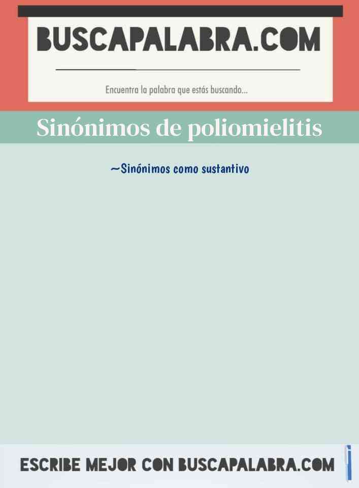 Sinónimo de poliomielitis