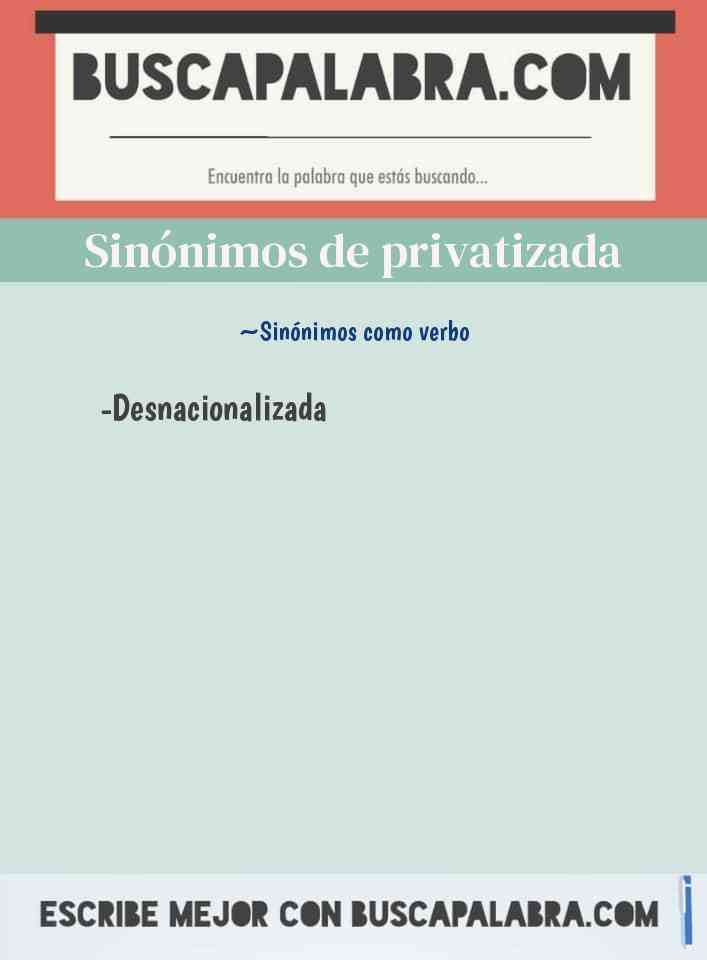 Sinónimo de privatizada
