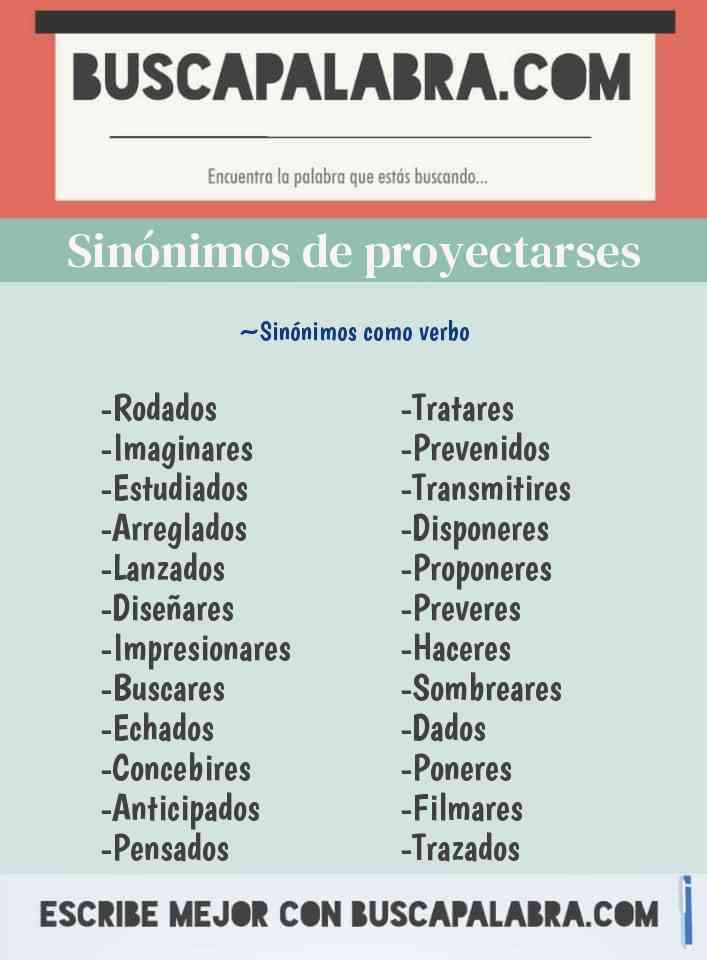 Sinónimo de proyectarses