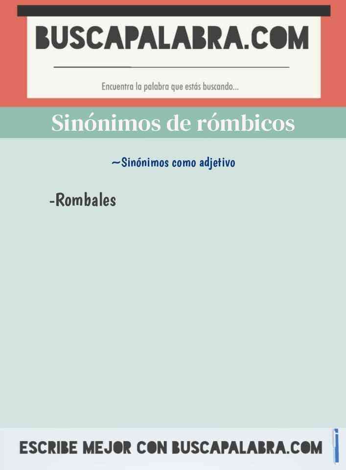 Sinónimo de rómbicos