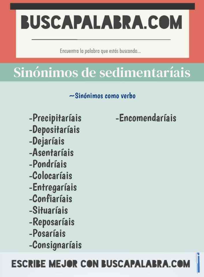 Sinónimo de sedimentaríais