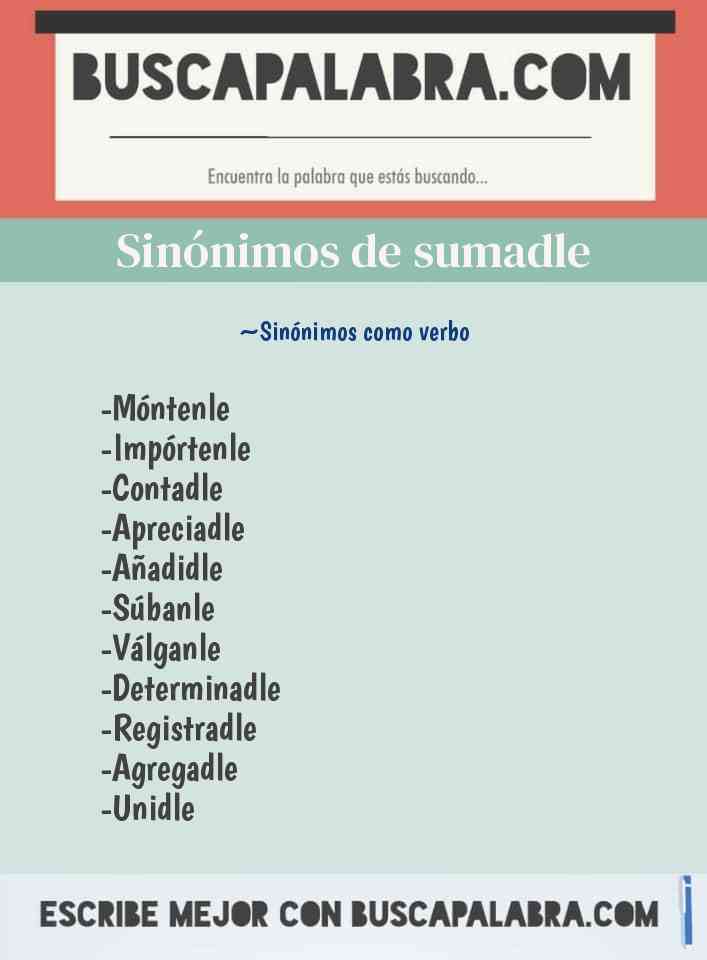 Sinónimo de sumadle