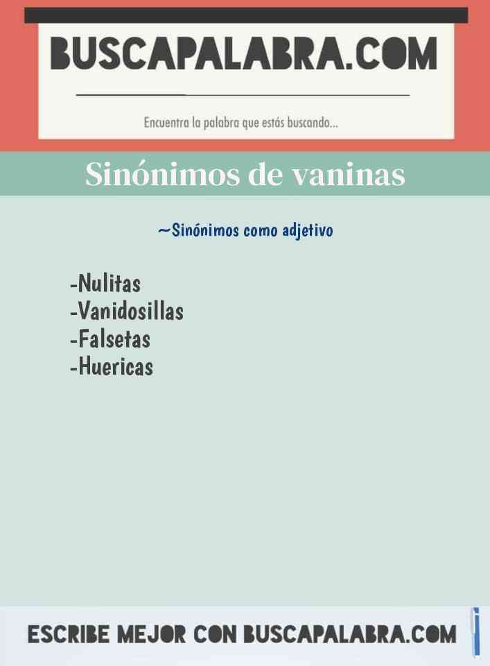 Sinónimo de vaninas