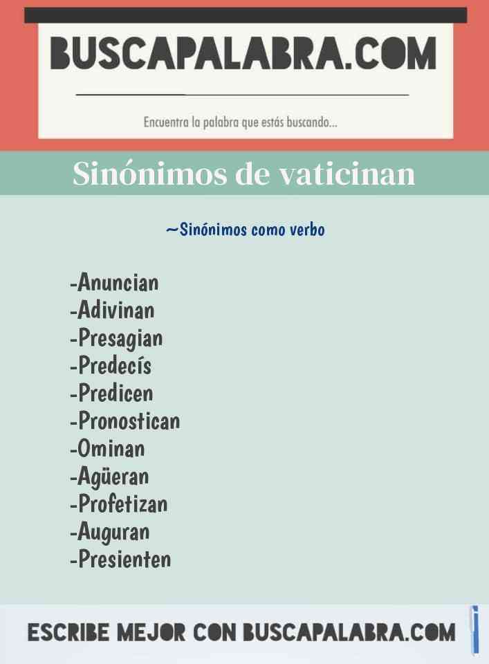 Sinónimo de vaticinan