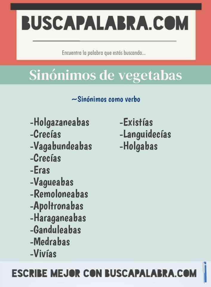 Sinónimo de vegetabas